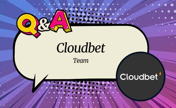 Cloudbet: ‘We’re developing technologies that allow us to take the largest bets that anyone in the world has ever taken’