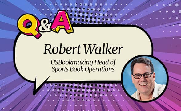 USBookmaking Head of Sportsbooks Robert Walker: “We Did Not Anticipate the Scorched Earth Acquisition Stance Platforms Would Adopt”