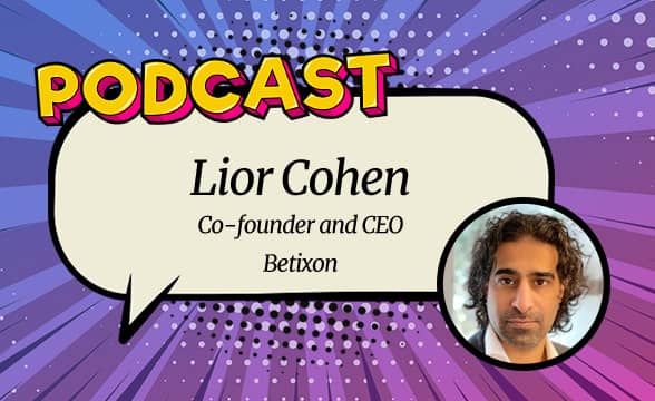 GamblingNews and Betixon’s Lior Cohen Discuss the Gaming Development Studio’s Future (Podcast #11)