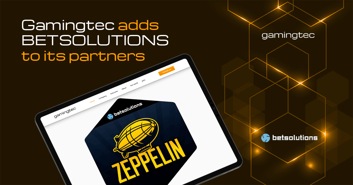 Gamingtec has teamed up with BetSolutions to launch Zeppelin