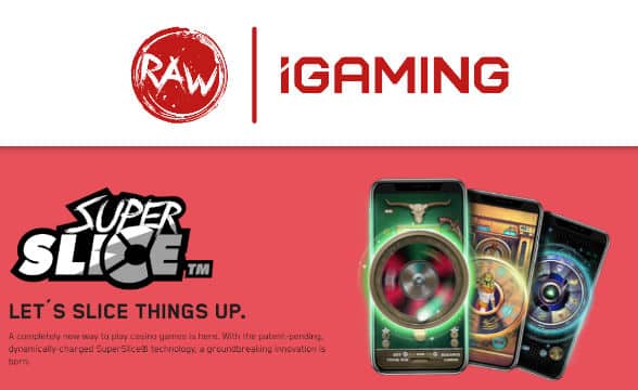 RAW iGaming's official SuperSlice promotion.