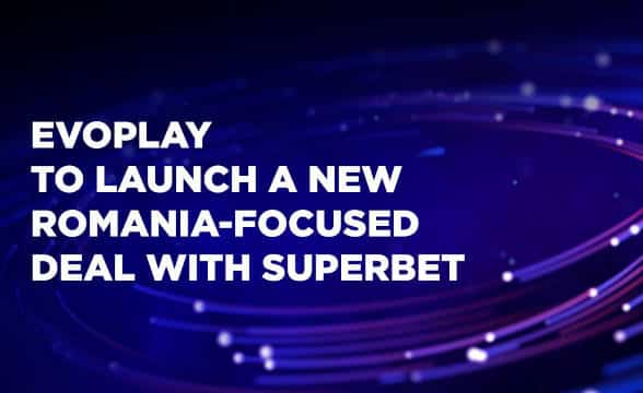 Evoplay's partnership with Superbet in Romania.