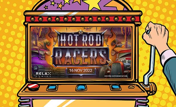 Hot Rod Racers, Relax Gaming's newest slot