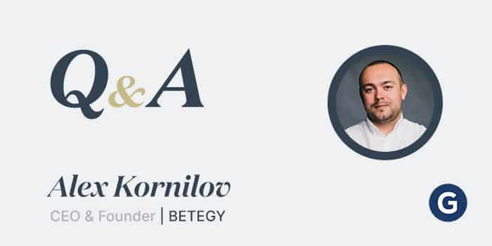 Q&A with Alex Kornilov, CEO of BETEGY