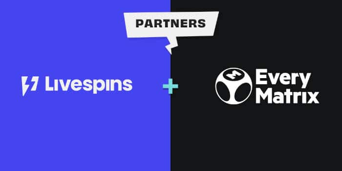 Livespins Makes Massive Expanding Move with EveryMatrix