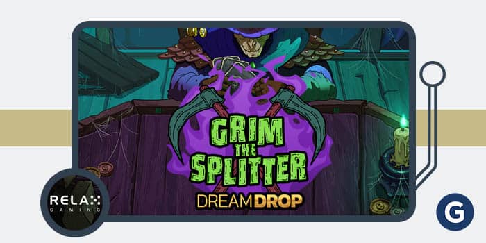 Relax Gaming Grim The Splitter Dreamdrop Slots Game