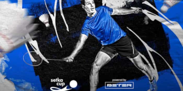 Beter and Setka Cup introduces badminton.