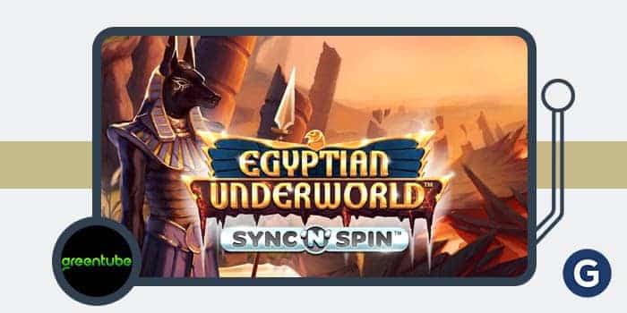 Greentube Unveils Egyptian Underworld Debuting Its Sync ‘N’ Spin Mechanic