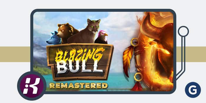 Kalamba Games Releases Blazing Bull Remastered with Progressive Free Spins Bonuses