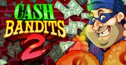 cash bandits 2 slot game