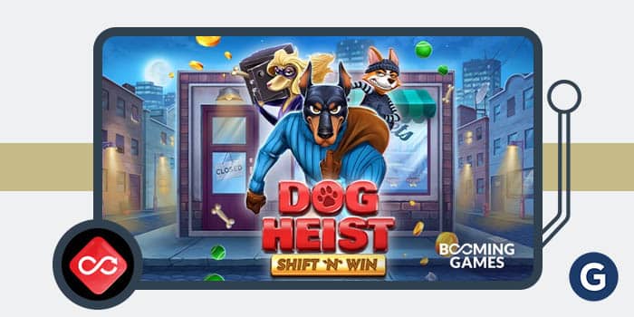 Booming Games Launches Dog Heist Shift ‘n’ Win with Fresh Mechanic