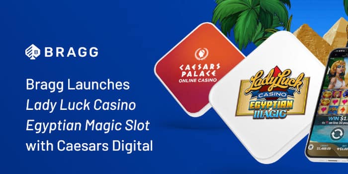 Bragg Gaming Group's new slot game Lady Luck Casino Egyptian Magic