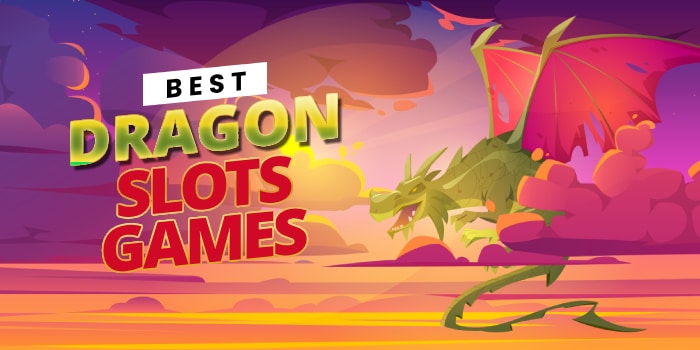 best dragon slot games