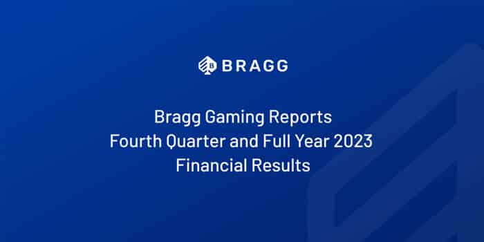 Bragg Gaming Releases Strong 2023 Results, Updates Guidance