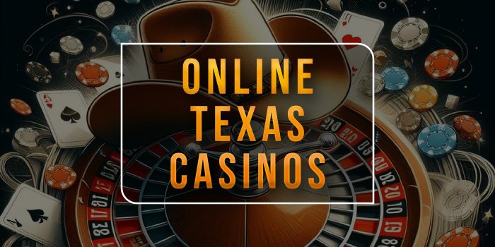 online texas casinos