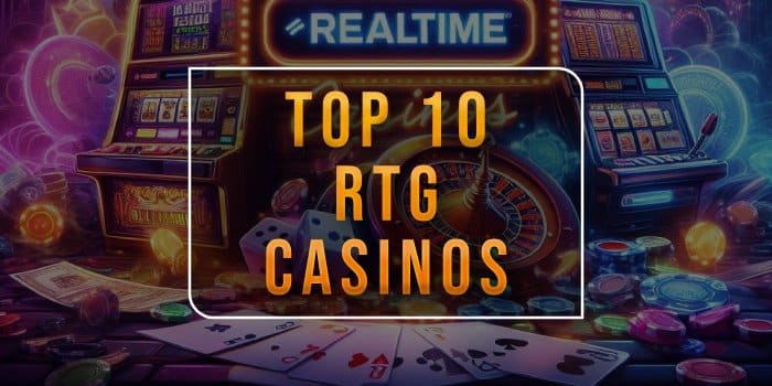 Best RTG Casinos 2024 – List of Top 10 Realtime Gaming Casinos