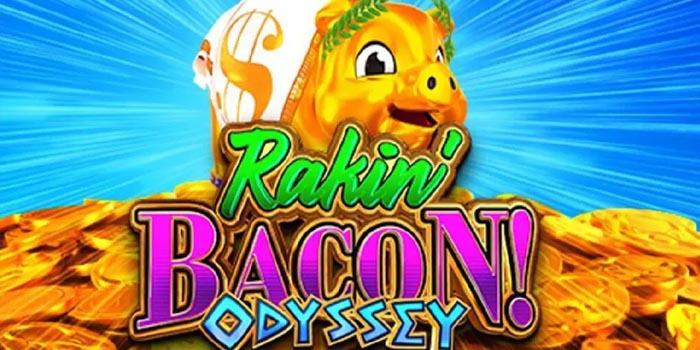 BetMGM Doubles Down on Omnichannel Strategy with Rakin’ Bacon Odyssey