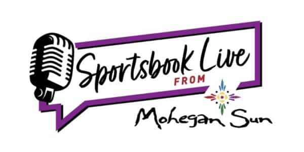 sportsbook-life-from-mohegan-sun-podcast-news