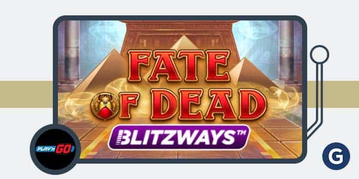 Play’n GO’s Fate of Dead Blitzways Brings Cascades to Egypt