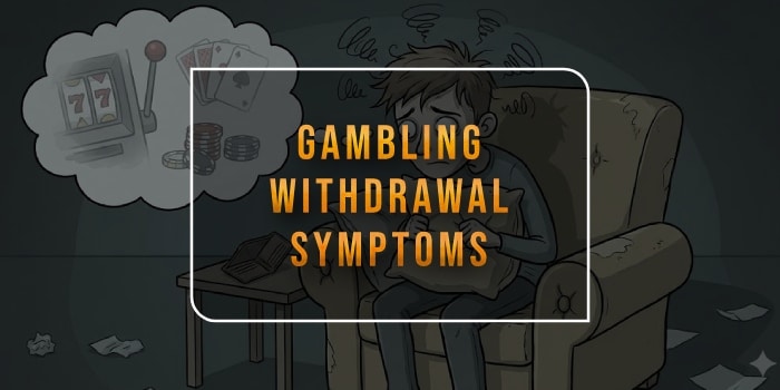 gambling-withdrawal-symptoms-blog-post